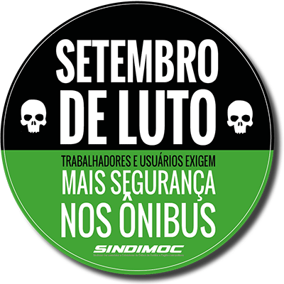 Setembro de luto - Trabalhadores e usuários exigem: Mais segurança nos ônibus