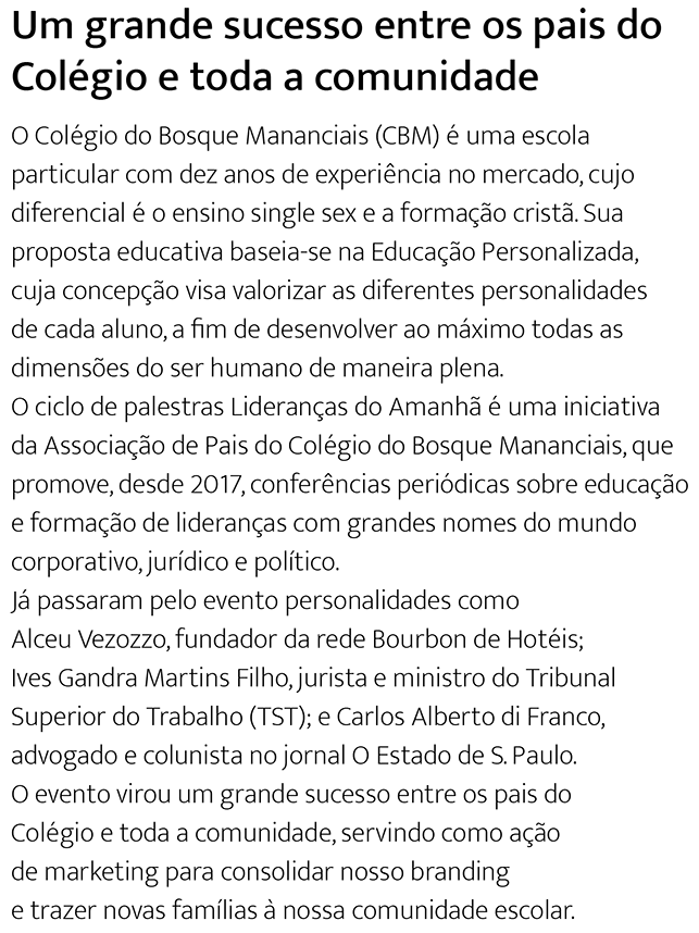 Um grande sucesso entre os pais do Colégio e toda a comunidade