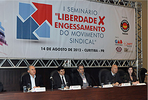 I Seminário "Liberdade x Engessamento do Movimento Sindical"