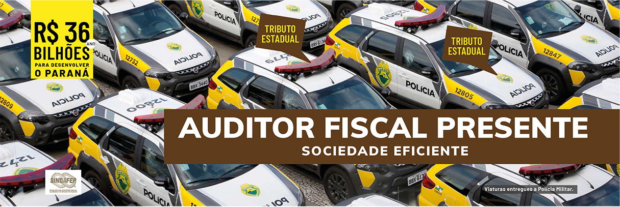 Campanha Auditor Fiscal Presente - Sociedade eficiente