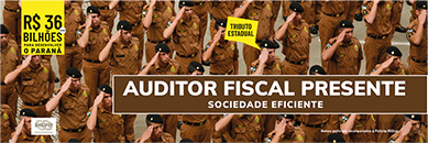 Campanha Auditor Fiscal Presente - Sociedade eficiente
